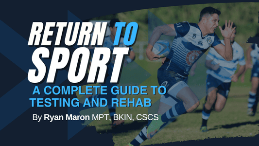 Return to Sport clinical course by Ryan Maron: A complete guide to testing, rehab frameworks, and exercise progressions for athletes of all levels.
