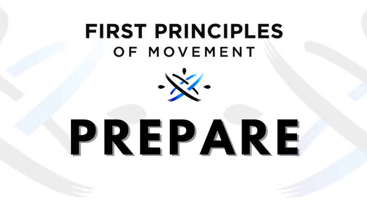 First Principles of Movement - PREPARE